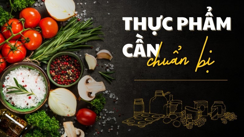 Các nguyên liệu cần chuẩn bị