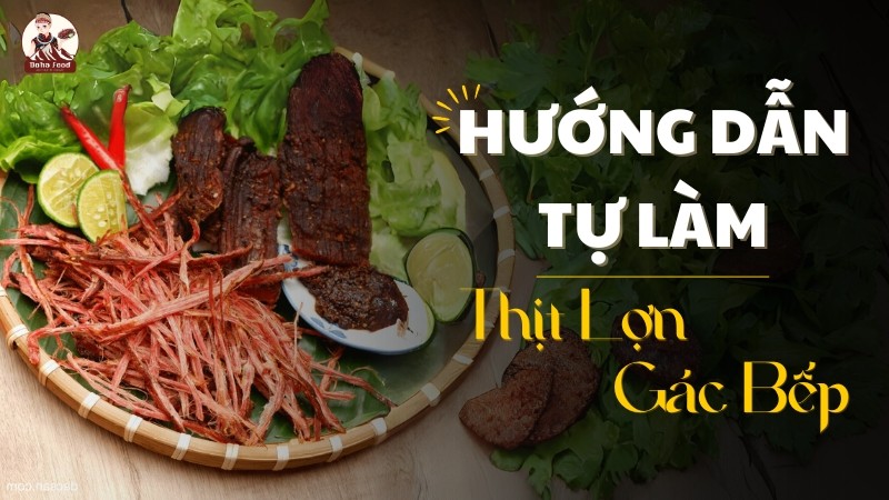 cách làm thịt lợn gác bếp