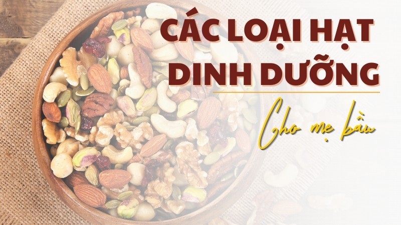 các loại hạt dinh dưỡng